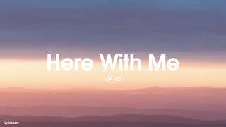 d4vd - Here With Me (Lyrics)