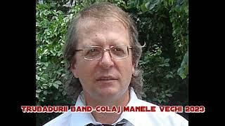 Trubadurii Band - colaj manele vechi 2023