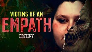 Victims of an Empath, an Amberlynn Reid Series: Episode 3 - Destiny