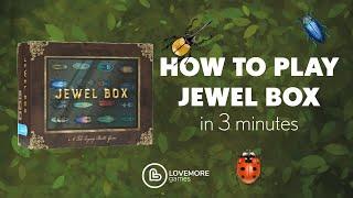 How to Play Jewel Box in 3 Minutes