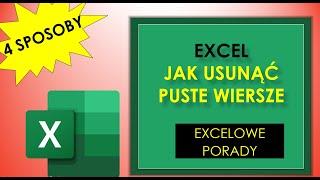 EXCEL JAK USUNĄĆ PUSTE WIERSZE