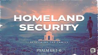 Homeland SECURITY - Redeeming The Family Part. 2 | Dr. Thomas Jackson