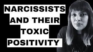 Toxic Positivity Unmasked: How Narcissists Exploit Positive Thinking for Manipulation