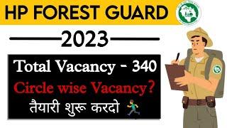 HP Forest Guard Vacancy Out - 2023 | Circle Wise Vacancy || तैयारी शुरू करदो 