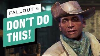 9 Things You Should NOT Do in Fallout 4