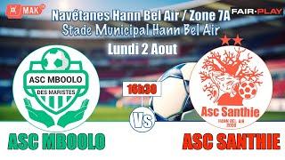 NAVETANES HANN BEL AIR/ ASC MBOOLO vs ASC SANTHIE Zone 7A