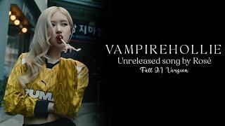 I told the AI ​​to extend the unreleased song "VampireHollie" by Rosé