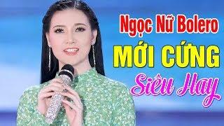 Nhạc Trữ Tình MỚI CỨNG 100% - Ngọc Nữ Bolero Bảo Hân Xinh Đẹp hát Bolero Gây Chấn Động Triệu Con Tim