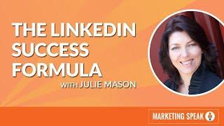 The LinkedIn Success Formula with Julie Mason