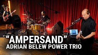 Meinl Cymbals - The Adrian Belew Power Trio - "Ampersand"