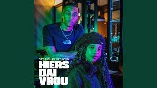 Hiers Dai Vrou (feat. Kaylee Louw)