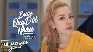 Bước Qua Đời Nhau | Bản Cover Gây Nghiện | Nguyễn Thạc Bảo Ngọc