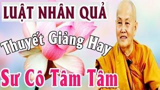 Tích Đồ Tể Cunda Tích Sumanàdevi ( Luật Nhân Quả) | Sư Cô Tâm Tâm Thuyết Giảng  | Giảng Pháp Hay