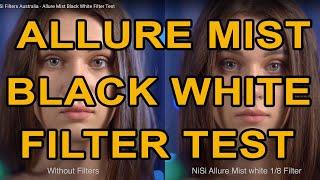 NiSi Filters Australia - Allure Mist Black White Filter Test