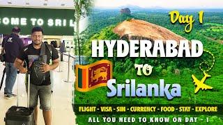 Hyderabad to Sri Lanka day - 1 | Sigiriya | details in telugu | Flight | Visa | Sim | Stay | Places