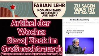 Artikel der Woche: Slavoj Zizek im Großmachtrausch