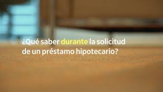 ¿Qué saber durante la solicitud de un préstamo hipotecario?