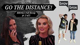 GO THE DISTANCE! Part 2 of 2 (RHOSLC Full Recap)