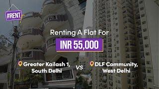 South Delhi Vs West Delhi? What Is Worth Your Bucks? Rent Your Homes Right!!