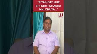 "Pita Hote Hue Bhi Kirti Chakra...": Captain Anshuman Singh's Father | #etnow #captainanshumansingh