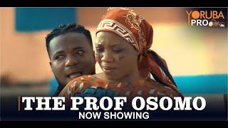 THE PROF OSOMO Latest Yoruba Movie 2024 | Brother Jacob | Wumi Toriola | Apa | Jumoke Odetola