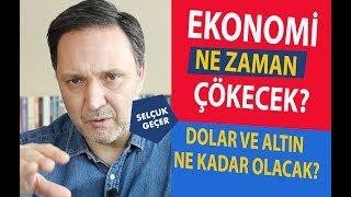 EKONOMİ NE ZAMAN ÇÖKECEK? DOLAR VE ALTIN NE OLACAK?