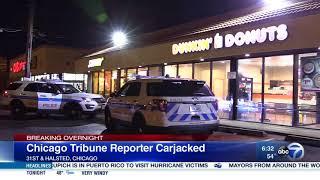 Chicago Tribune reporter carjacked in Bridgeport