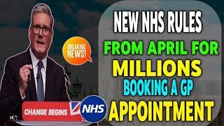 April 2025 NHS GP Rule Changes: What Seniors Across the UK Should Know