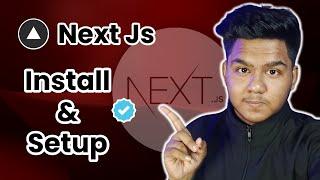 How To Install Next Js & Setup Your First Project 