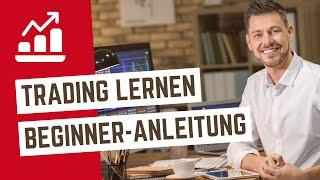 Was sollten Anfänger traden? Welche Märkte als Anfänger? (Trading lernen)