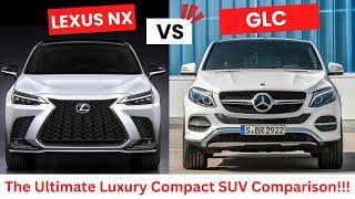 2025 Lexus NX Vs 2025 Mercedes-Benz GLC | In-Depth Luxury SUV Comparison