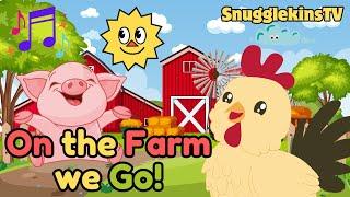 On the Farm We Go!  | Fun Animal Song for Kids