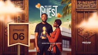 Village Guest | Episode 6