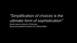 Danilo Venturi, director of Polimoda, about post-pandemic fashion for L’Officiel Baltic