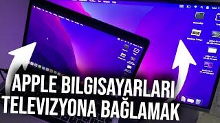 Apple bilgisayarları televizyona bağlamak - MacBook televizyona nasıl yansıtılır?