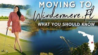 Moving to Windermere Florida | What You Should Know