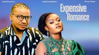 EXPENSIVE AFFECTION | Chinenye Ulaegbu | Donald Iheonunekwu | Nigeria Latest Movies.