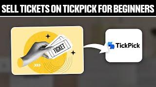 How To Sell Tickets on Tickpick For Beginners 2025! (Full Tutorial)