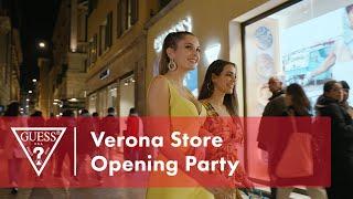 Verona Store Opening Party | #LoveGUESS