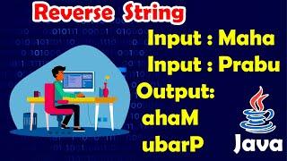 how to reverse string in java | interview coding | mahaprabu codes