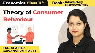 Class 11 Economics Chapter 2 | Theory of Consumer Behaviour Full Chapter Explanation (Part 1)