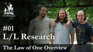 Law of One Overview - Ep. 01 - L/L Research