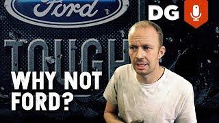 Why I'm Not A Ford Fan