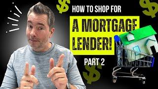 How to Choose a Mortgage Lender When Buying a House in 2024 (Part 2)