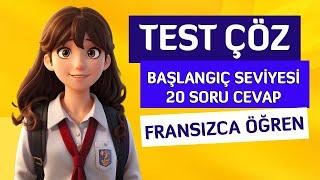 Fransızca Test Çöz - 20 Soruyla Seviyeni Belirle - Başlangıç Seviyesi