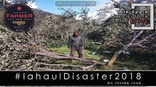 Lets Grow Apple | Lahaul Disaster 2018 - An inside Look | #lahauldisaster2018