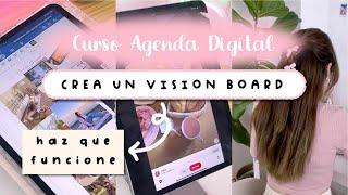 Cómo hacer un vision board que funcione: Objetivos, sueños y metas 2025 | CURSO AGENDA DIGITAL 