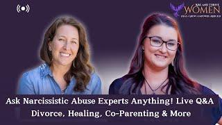 Ask Us Anything! Navigating Narcissistic Abuse: Q&A with Experts