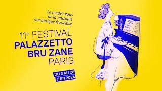 11e Festival Palazzetto Bru Zane Paris