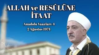 Allah ve Resûlüne İtaat | Anadolu Vaazları 4 | M. Fethullah Gülen